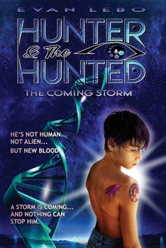 Hunter & the Hunted: The Coming Storm (The Danni Storm Trilogy)