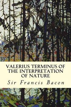 Paperback Valerius Terminus of the Interpretation of Nature Book