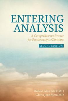 Paperback Entering Analysis: 2nd Edition: A Comprehensive Primer for Psychoanalytic Clinicians Book
