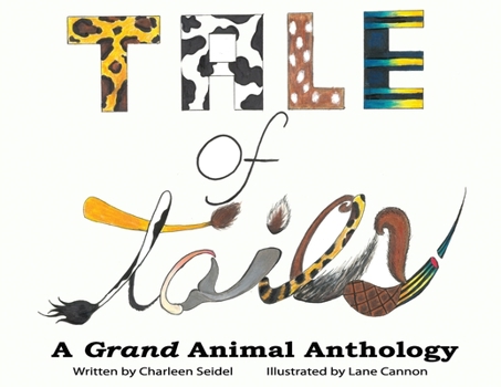 Paperback A Tale of Tails: A Grand Animal Anthology Book