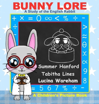 Bunny Lore: A Children's Picture Book