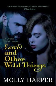 Paperback Love and Other Wild Things Book