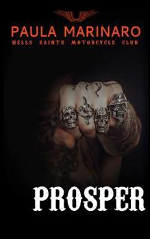 Prosper - Book #7 of the Hells Saints Motorcycle Club