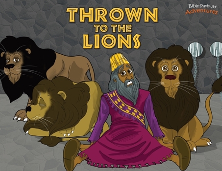 Paperback Thrown to the Lions: Daniel and the Lions Book