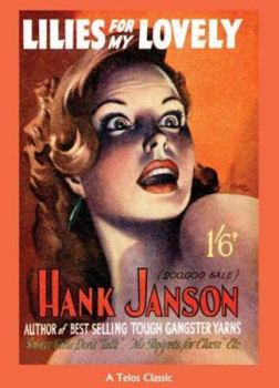 Paperback Lilies for My Lovely (Hank Janson Series) Book