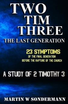 Paperback Two Tim Three: The Last Generation Book