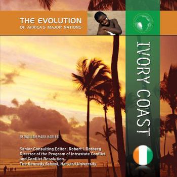 Ivory Coast - Book  of the Evolution of Africa's Major Nations
