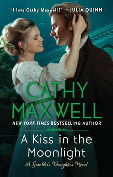 Mass Market Paperback A Kiss in the Moonlight: A Gambler's Daughters Novel Book