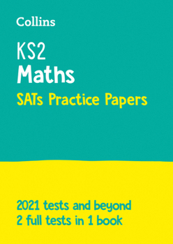 Paperback Ks2 Maths Sats Practice Papers: For the 2025 Tests Book