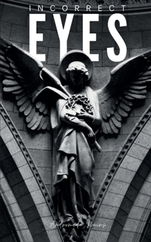 Paperback Incorrect Eyes Book