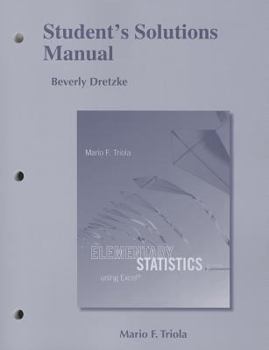 Student's Solutions Manual for Elementary Statistics Using Excel