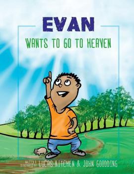 Paperback Evan Wants to Go to Heaven Book