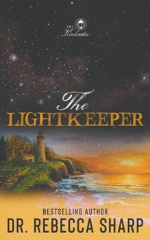 The Lightkeeper: A Small Town Forced Proximity Holiday Romantic Comedy (The Kinkades)