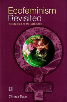 Hardcover Ecofeminism Revisited: Introduction to the Discourse Book