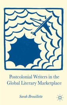 Paperback Postcolonial Writers in the Global Literary Marketplace Book