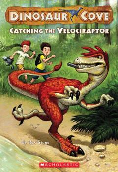 Mass Market Paperback Dinosaur Cove #5: Catching the Velociraptor Book