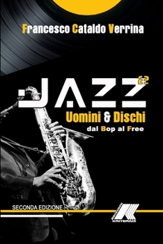 Paperback Jazz Storia Di Uomini E Dischi: Dal Bop Al Free [Italian] Book