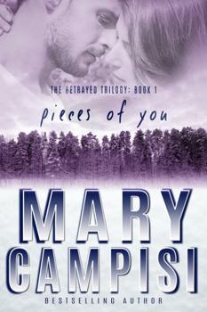 Pieces of You: The Betrayed Trilogy, Book 1