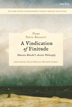 Vindication of Finitude: Maurice Blondel's Ascetic Philosophy