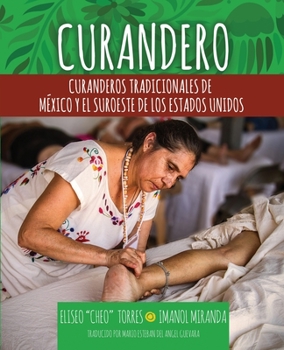 Paperback Curandero: Traditional Healers of Mexico and the Southwest (Spanish) Book