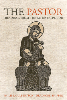 Paperback The Pastor: Readings from the Patristic Period Book