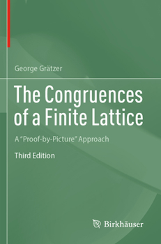 Paperback The Congruences of a Finite Lattice: A Proof-By-Picture Approach Book