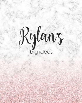 Paperback Rylan's Big Ideas: Personalized Notebook - 8x10 Lined Women's Journal Book