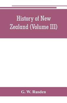 Paperback History of New Zealand (Volume III) Book