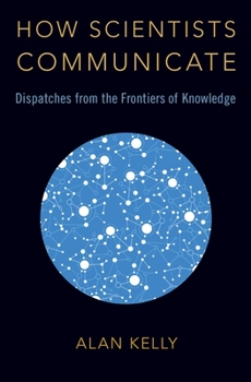 Hardcover How Scientists Communicate Book