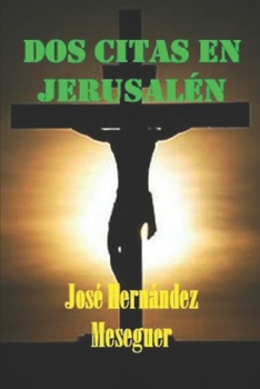 Paperback DOS Citas En Jerusalén [Spanish] Book