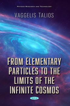 Paperback From Elementary Particles to the Limits of the Infinite Cosmos Book