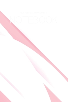 Paperback Business Management: (6x9 Lined) Blank Journal Notebook Organizer Planner for BUSINESS MANAGEMENT Book