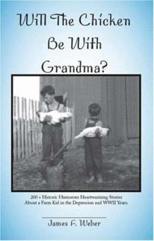 Paperback Will the Chicken Be with Grandma? Book