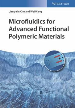 Hardcover Microfluidics for Advanced Functional Polymeric Materials Book