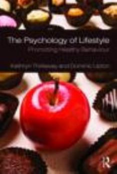 Paperback The Psychology of Lifestyle: Promoting Healthy Behaviour Book