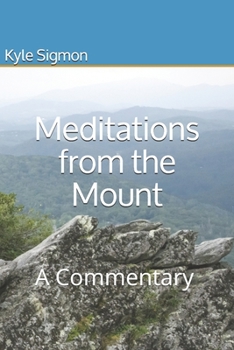 Paperback Meditations from the Mount: A Commentary Book