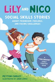Paperback Lily and Nico: Social Skills Stories about Friendship, Feelings, and Facing Challenges Book