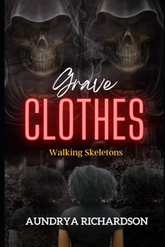 Paperback Grave Clothes: My Walking Skeletons Book