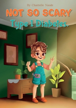 Paperback Not So Scary: Type 1 Diabetes Book