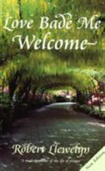 Paperback Love Bade Me Welcome Book