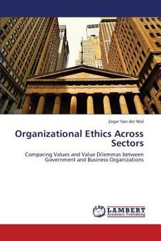 Paperback Organizational Ethics Across Sectors Book