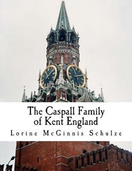 Paperback The Caspall Family of Kent England Book