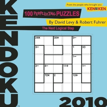 Paperback Kendoku: 100 Perplexing Puzzles to Build Your Brain Book