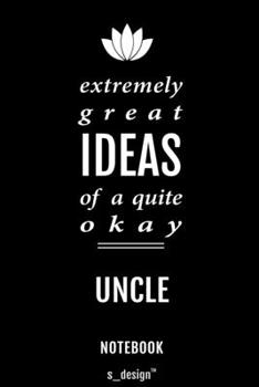 Notebook for Uncles / Uncle: awesome handy Note Book [120 blank lined ruled pages]