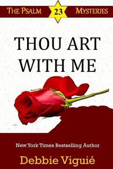 Thou Art With Me - Book #11 of the Psalm 23 Mysteries