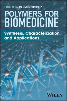 Hardcover Polymers for Biomedicine: Synthesis, Characterization, and Applications Book
