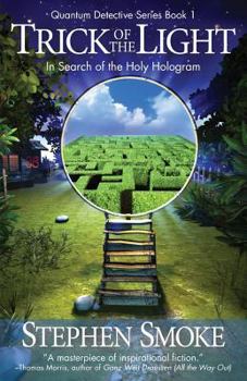 Paperback Trick of the Light: In Search of the Holy Hologram Book