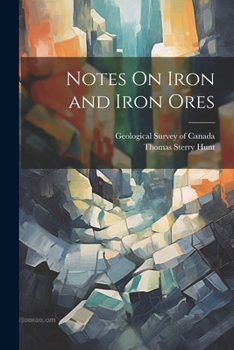 Paperback Notes On Iron and Iron Ores Book