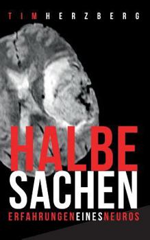 Paperback Halbe Sachen!: Erfahrungen eines Neuros [German] Book