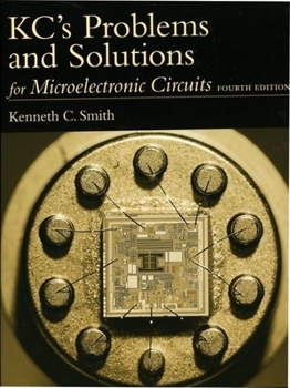 Paperback Kc's Problems and Solutions for Microelectronic Circuits, Fourth Edition Book